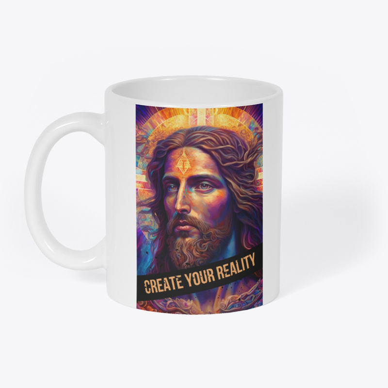 Create Your Reality Christ Edition Merch